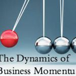 Why the Lack of Momentum is the Most Lethal Force in Your Business