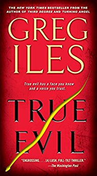 True Evil by Greg Iles